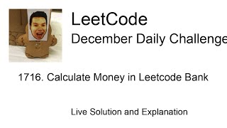 Daily Leetcode #1345: Dec 06, 2023 - 1716. Calculate Money in Leetcode Bank