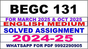 BEGC 131 solved assignment 2024-25 in English || BEGC 131 solved assignment 2025 || BEGC131 2024-25