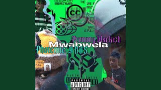 Mwabwela (feat. Prommy blxckish)