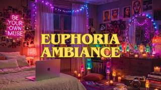 Euphoria Ambience:  Late Night Vibes, Aesthetic Lighting, Chill &amp; Study Atmosphere 4K