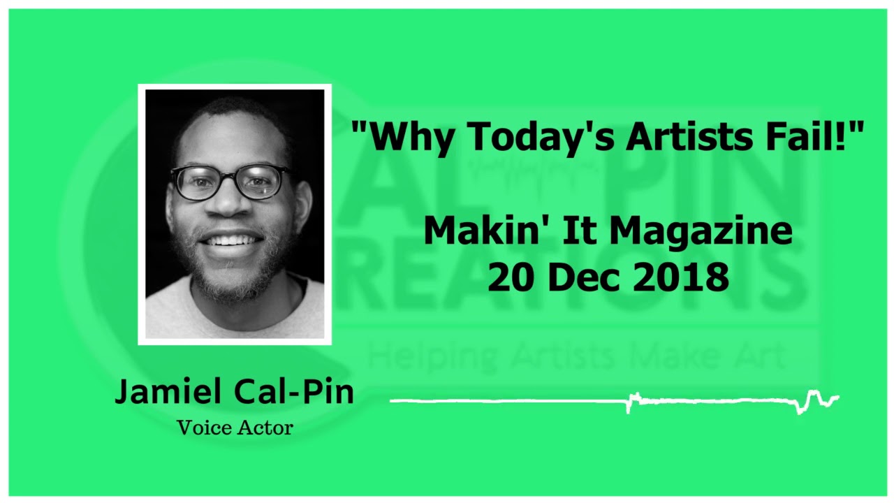 "Why Today's Artists Fail!" | Makin' It Magazine | Non-Fiction | 
