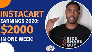 Instacart Earnings 2020: $2000 In One Week!