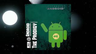 The Prodigy - Android (Little Orange UA Version)