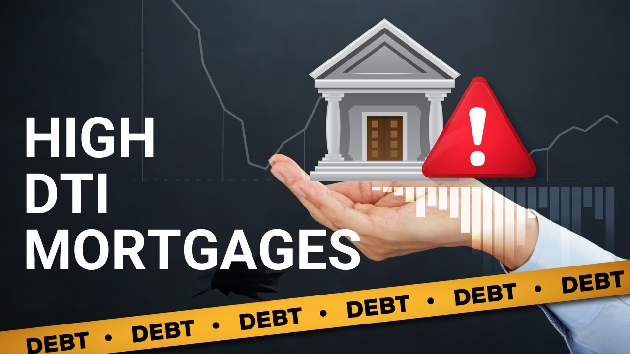 High DTI Mortgages 