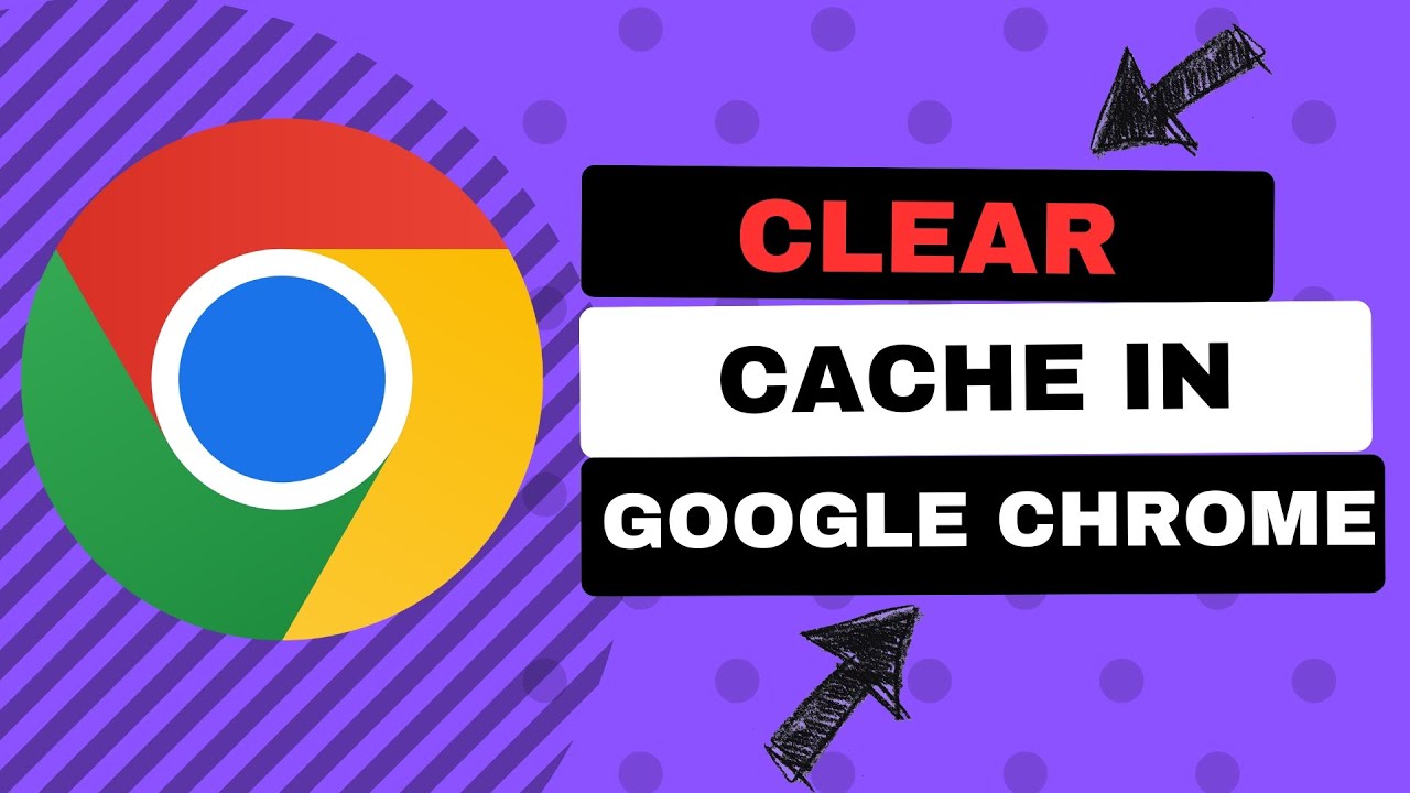 How To Clear Cache In Google Chrome - Deleting Browser Cache - YouTube