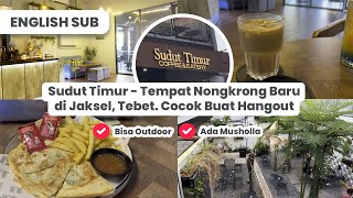 Rekomendasi Tempat Ngopi Baru di Tebet - Sudut Timur Coffee & Eatery