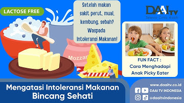 Mengatasi Intoleransi Makanan | Bincang Sehati