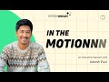 Motion perfect adarsh  nid nift uceed  design stories