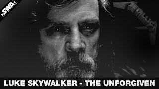 Luke Skywalker | The Unforgiven