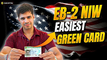 Complete EB2 NIW Self Sponsored Green Card Process Explained | Eligibility, Timelines, and Cost 🪪