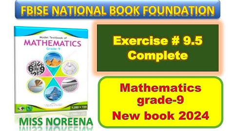 Class 9 Math Exercise 9.5 I Unit 9 - National Book Foundation Math 9 Ex 9.5 NBF FBISE