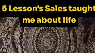5 lessons sales taught me about life