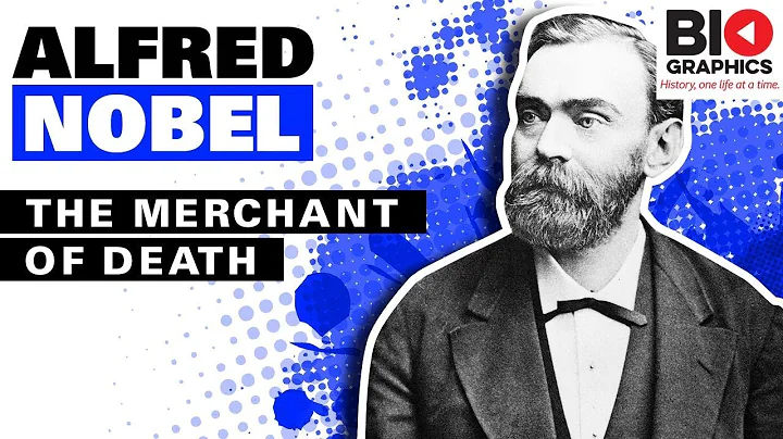 Alfred Nobel: The Merchant of Death