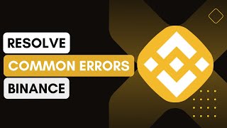 How To Resolve Common Binance Errors And Issues (E.G., Withdrawal Delays, Login Problems) !