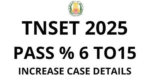 TNSET 2025 PASS % INCREASE CASE DETAILS