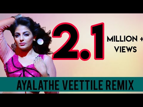  Ayalathe veettile Dj Remix Malayalam new dj songs   Malayalam dj remix