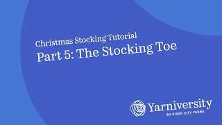 Christmas Stocking Toe (Section 5)