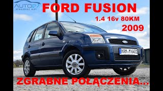 #AUTO27 - SPRZEDANY - TEST - Ford FUSION 1.4 16V 2009. Potrzebne POŁĄCZENIA.