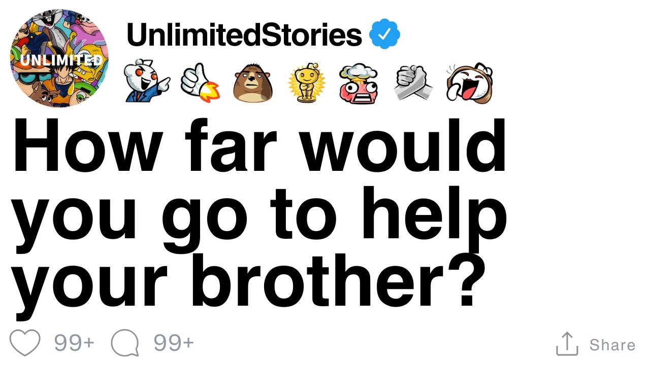 How far would you go to help your brother? [FULL STORY]