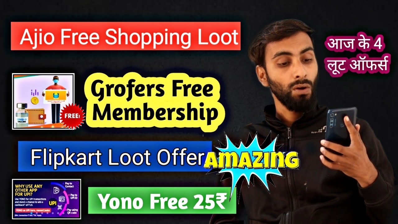 Ajio FREE Shopping Loot | Flipkart Loot Deals | Grofers 1 Month Free Membership, Sbi Yono Free Rs.25