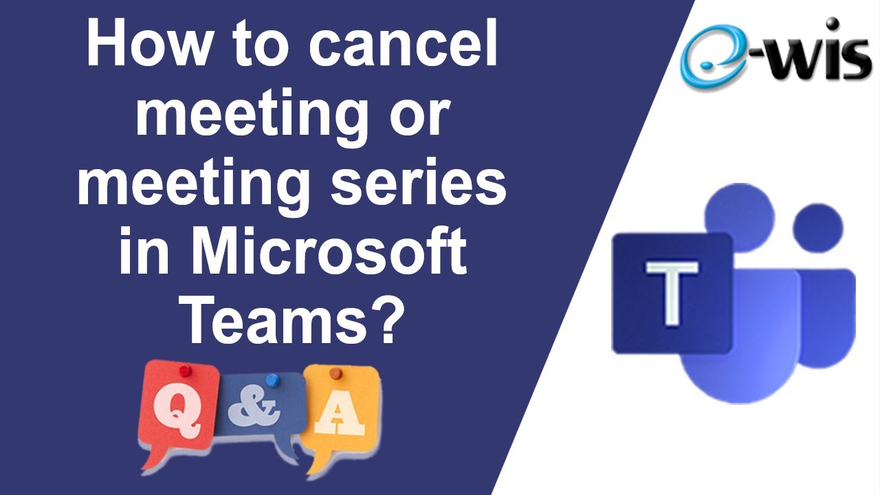 Cancel A Meeting Or Meeting Series In Microsoft Teams Q A 