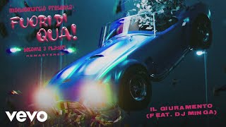 Mondo Marcio - Il giuramento (feat. Dj Minga) ft. Dj Minga