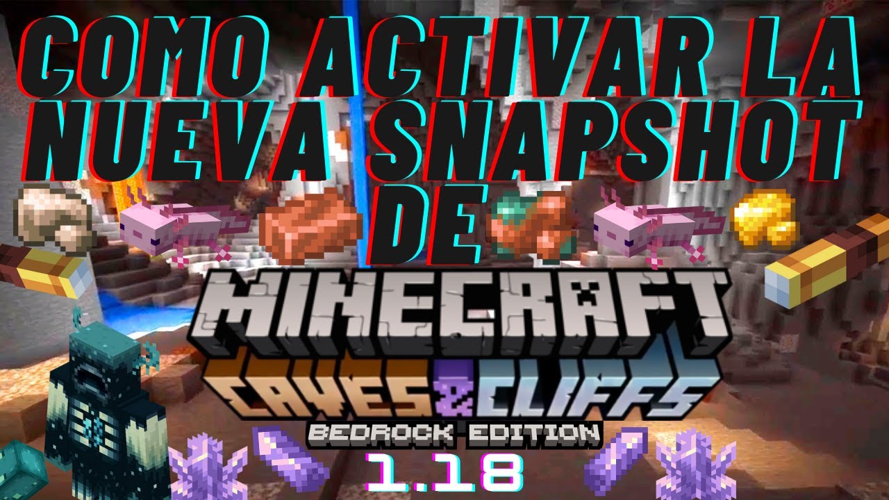 Como activar la nueva snapshot experimental de minecraft pe 1.18 - YouTube