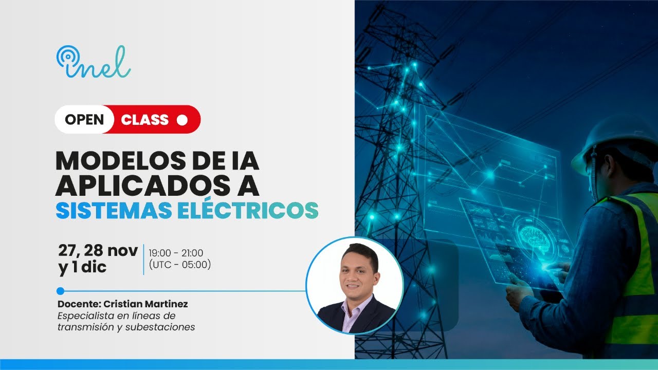 Open Class Gratuito: Modelos de IA aplicados a sistemas eléctricos⚡