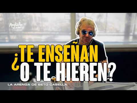 Life's teachers can be good or bad | #BetoCasella's #Rant 09/15/2026