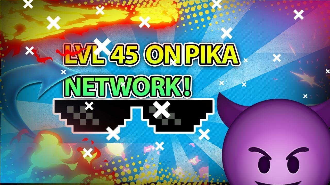 PikaNetwork Level 45 - YouTube