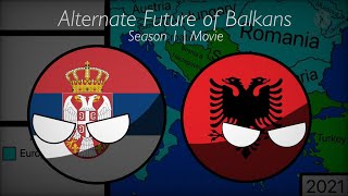 Alternate Future of Balkans | Season 1 Movie