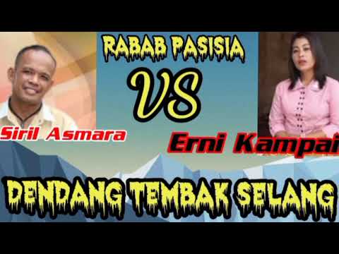 Dendang Tembak Selang//Siril Asmara \u0026Erni Kampai//Rabab Pasisia,,Lamak didangah.