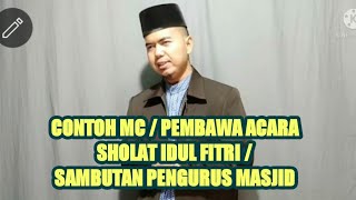 Contoh MC / Pembawa Acara Sholat Idul Fitri / Sambutan Takmir Masjid