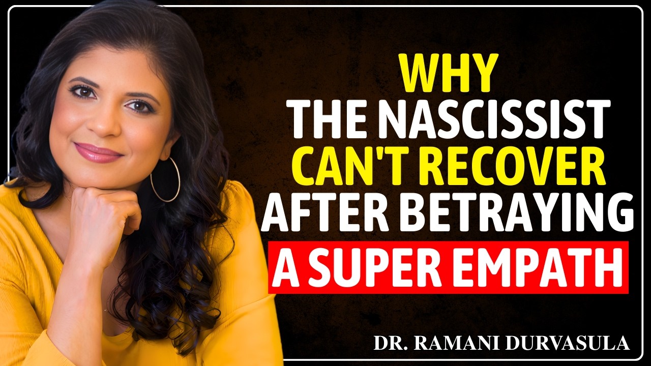 WHY THE NARCISSIST CAN'T RECOVER AFTER BETRAYING A SUPER EMPATH | Dr. Ramani