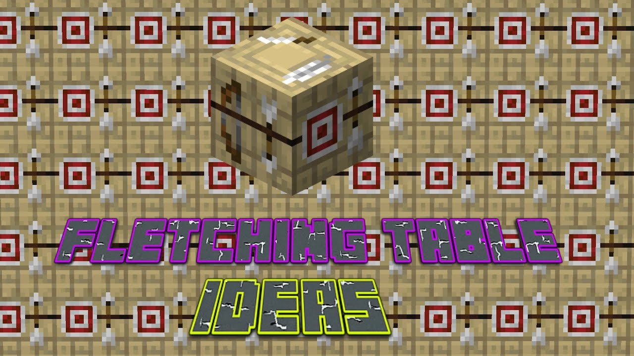 What should Mojang do with the Fletching Table? - YouTube What should Mojang do with the Fletching Table? - YouTube