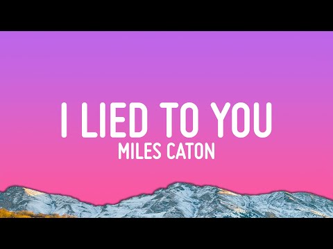 Miles Caton - I Lied to You (Lyrics)