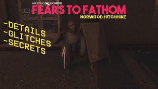 Fears To Fathom: Norwood Hitchhike - details, glitches, secrets