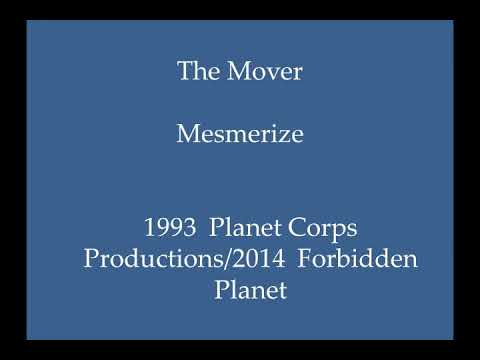 The Mover - Mesmerize