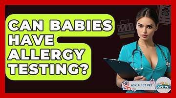 Can Babies Have Allergy Testing? - Ask A Pet Vet