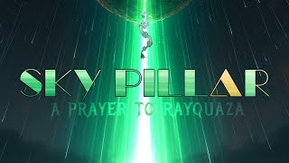 Sky Pillar Ost As A Prayer To Rayquaza Epic Choir そらのはしら Extended Ver.legends Awaken