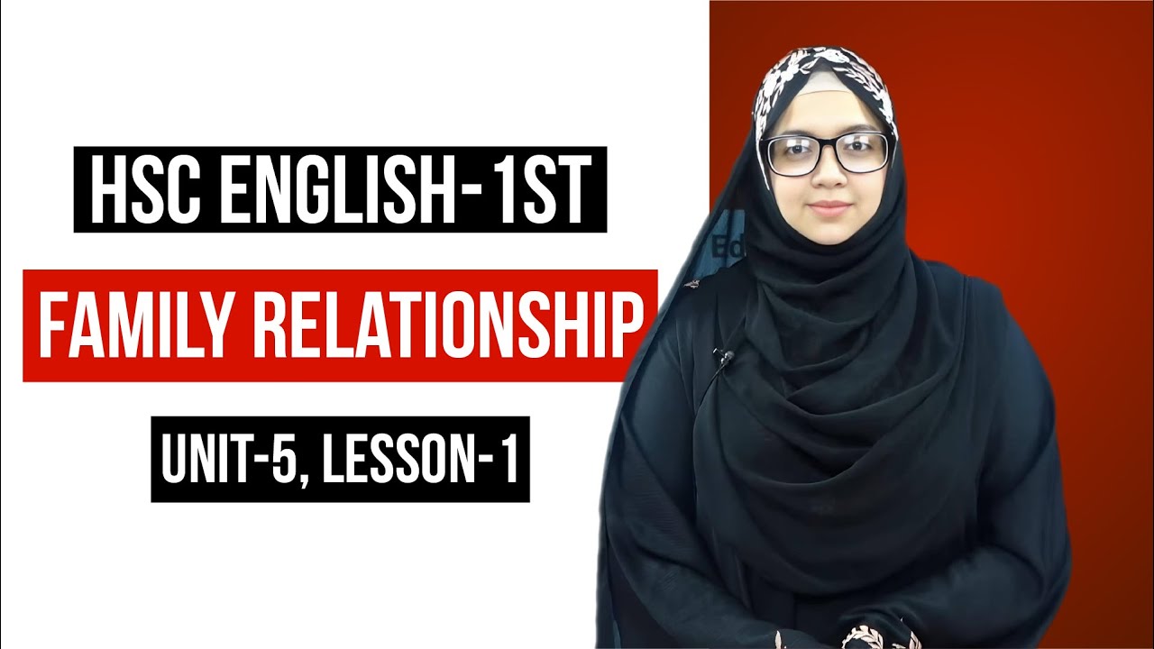 HSC English 1st Paper I Unit 5 I Lesson 1 l Family Relationship - YouTube