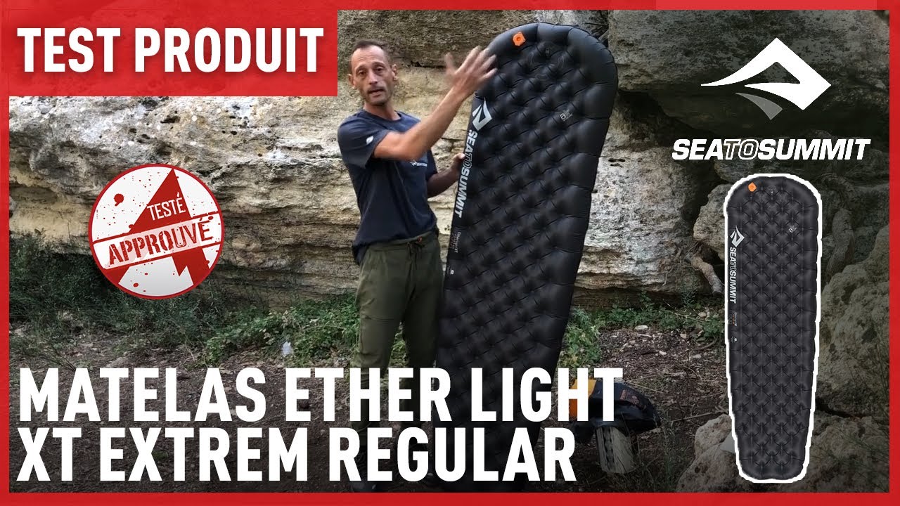TEST DU MATELAS ETHER LIGHT XT EXTREME REGULAR - SEA TO SUMMIT PAR MATTHIEU