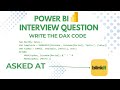 Power BI Interview Question | Asked At Blinkit | Must - Watch