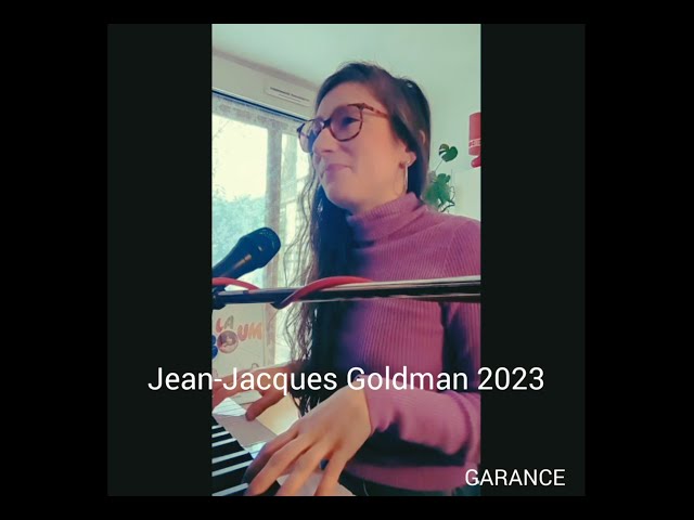 GARANCE - Jean-Jacques Goldman 2023 (et 2024, JJG forever)