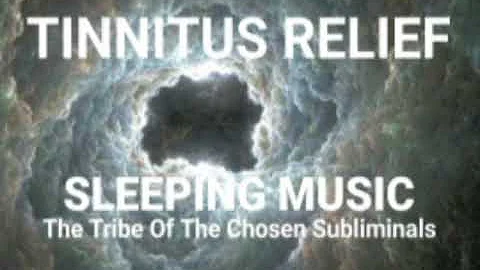 TINNITUS RELIEF & HEALING || MUSIC FOR SLEEP AND RELAXATION