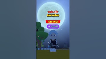 Thời tiết ánh trăng #playtogether #playtogethervng #xunp #xun #cgxu