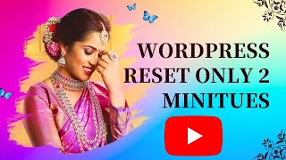 how to reset wordpress website, bangla tutorials