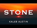 Kaleb austin  stone  official lyric