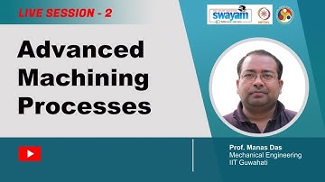 Advanced Machining Processes (Live session 2)