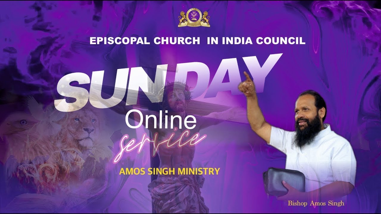 Sunday Online Service  144 2024  Bishop Amos Singh 